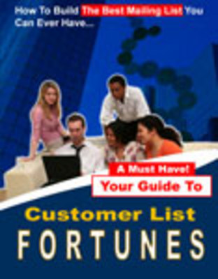 Product picture Customer List Fortunes - Make Money From Your List