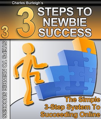 Product picture 3 Steps To Newbie Success - Get A Headstart